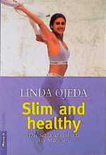 ISBN 9783442162802: Slim and healthy. Das Schlankheitsbuch für Mädchen.