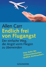 ISBN 9783442162888: Endlich fliegen ohne Angst!