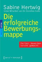 ISBN 9783442163366: Die erfolgreiche Bewerbungsmappe. Perfekt bewerben leicht gemacht.