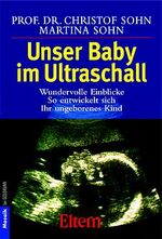 ISBN 9783442163441: Unser Baby im Ultraschall