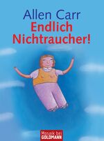 ISBN 9783442164011: Endlich Nichtraucher!