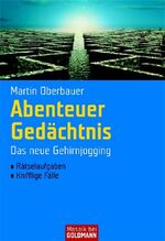 ISBN 9783442164196: Abenteuer Gedächtnis. -Das neue Gehirnjogging-