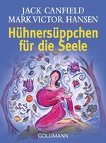 ISBN 9783442164400: Hühnersüppchen für die Seele