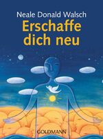 ISBN 9783442164431: Erschaffe dich neu