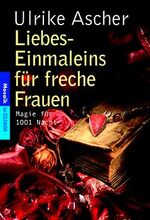 ISBN 9783442164653: Liebes-Einmaleins für freche Frauen – Magie für 1001 Nacht