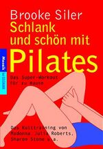 Brooke Siler: Schlank und schön mit Pila