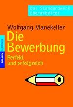 ISBN 9783442166107: Die Bewerbung