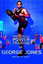 Personal-Power-Training mit George Jones - get fit 'n' smile