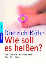 ISBN 9783442166350: Wie soll es heißen? - Die schönsten Vornamen für Ihr Baby