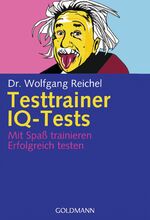 ISBN 9783442167005: Testtrainer IQ-Tests - . Mit Spaß trainieren - . Erfolgreich testen