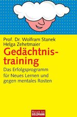 ISBN 9783442167166: Gedächtnistraining - Das Erfolgsprogramm für Neues Lernen und gegen mentales Rosten