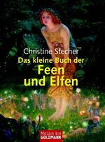 ISBN 9783442167357: Das kleine Buch der Feen und Elfen