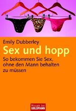 ISBN 9783442167814: Sex und hopp