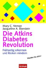 ISBN 9783442167937: Die Atkins Diabetes Revolution