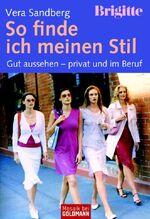 ISBN 9783442168668: So finde ich meinen Stil (Gut aussehen - privat und im Beruf)