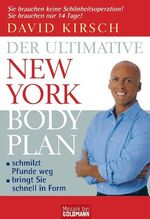 ISBN 9783442170296: Der Ultimative New York Body Plan – - schmilzt Pfunde weg - - bringt Sie schnell in Form