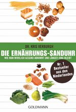 ISBN 9783442175062: Die Ernährungs-Sanduhr - Wie man wirklich gesund abnimmt und länger jung bleibt - Der Nr. 1 Bestseller aus den Niederlanden