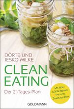 ISBN 9783442176182: Clean Eating - Der 21-Tage-Plan - Mit über 60 Rezepten - frei von Zusatzstoffen