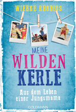 ISBN 9783442177202: Meine wilden Kerle - Aus dem Leben einer Jungsmama