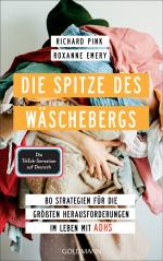 ISBN 9783442180264: Die Spitze des Wäschebergs | 80 Strategien für die größten Herausforderungen im Leben mit ADHS | Richard Pink (u. a.) | Taschenbuch | 176 S. | Deutsch | 2025 | Goldmann | EAN 9783442180264