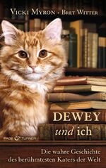 ISBN 9783442203338: Dewey und ich – Die wahre Geschichte des berühmtesten Katers der Welt