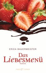 ISBN 9783442203451: Das LiebesmenÃ¼: Roman Bauermeister, Erica and Brandl, Andrea