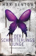 ISBN 9783442205424: Der Schmetterlingsjunge – Ein Fall für Nils Trojan 7 - Psychothriller