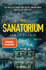 Sarah Pearse: Das Sanatorium - Thriller