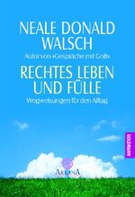 ISBN 9783442216154: Rechtes Leben und Fülle - Wegweisungen für den Alltag