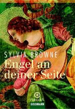 ISBN 9783442216932: Engel an deiner Seite Browne, Sylvia und HÃ¶ner, Rita