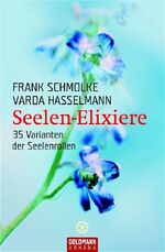 ISBN 9783442217496: Seelen-Elixiere