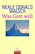 ISBN 9783442217502: Was Gott will