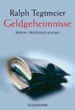 ISBN 9783442218271: Geldgeheimnisse – Wahren Wohlstand erleben