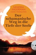 ISBN 9783442220250: Der schamanische Weg in die Tiefe der Seele – incl. CD mit Trommel-Meditation