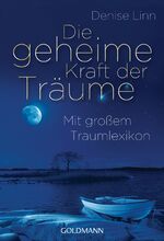 ISBN 9783442220304: Die geheime Kraft der Träume - Mit großem Traumlexikon