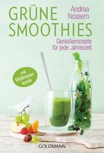 ISBN 9783442220786: Grüne Smoothies - Genießerrezepte für jede Jahreszeit