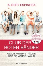 ISBN 9783442221769: Club der roten Bänder – Glaub an deine Träume, und sie werden wahr