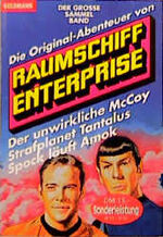 ISBN 9783442236596: Die Original-Abenteuer von Raumschiff Enterprise , der unwirkliche McCoy, Strafplanet Tantalus, Spock läuft Amok (T5t)