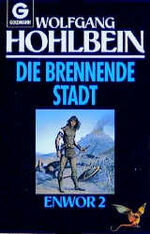 ISBN 9783442238385: Enwor / Die brennende Stadt