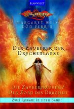 ISBN 9783442243037: Der Zauberer der Drachenlanze, Band 1 + 2: Die Zauberprüfung / Der Zorn des Drachen Margaret Weis; Don Perrin und Imke Brodersen