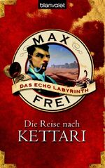 ISBN 9783442244652: Das Echo-Labyrinth 2 - Die Reise nach Kettari