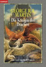 ISBN 9783442247349: Das Lied von Eis und Feuer 6 - Die Königin der Drachen