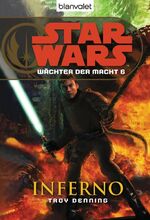 ISBN 9783442265985: Star Wars™ Wächter der Macht 6: Inferno Inferno