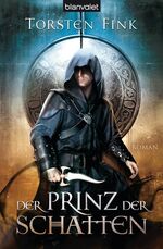 ISBN 9783442268566: Der Prinz der Schatten - Roman - Der Schattenprinz 1