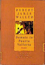 ISBN 9783442306701: Damals in Puerto Vallarta., Roman. Deutsch von Annette Meyer-Prien.