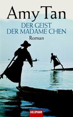 Der Geist der Madame Chen – Roman