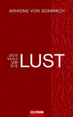 ISBN 9783442311156: Der Tanz um die Lust