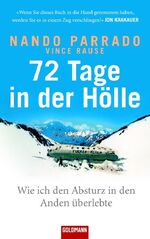 ISBN 9783442311422: 72 Tage in der Hölle - wie ich den Absturz in den Anden überlebte