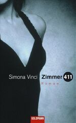 ISBN 9783442311453: Zimmer 411: Roman Simona Vinci and Verena von Koskull