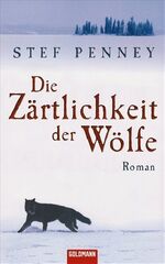 ISBN 9783442311507: Die Zärtlichkeit der Wölfe